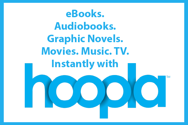 Featured image for “Hoopla is here – 10 digital checkouts every month!”